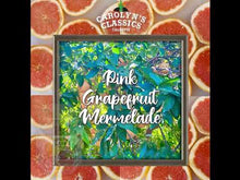 Load and play video in Gallery viewer, Pink Grapefruit Marmalade
